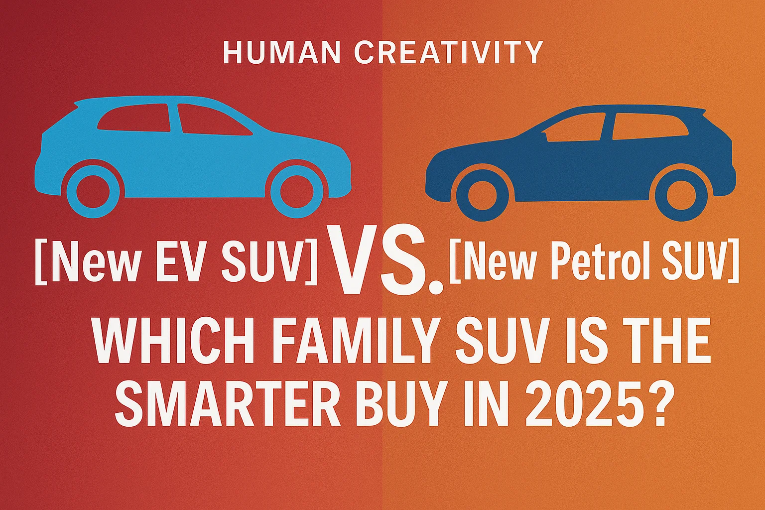 [New EV SUV] vs. [New Petrol SUV] Which Family SUV is the Smarter Buy in 2025